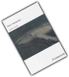 Slow Mysteries by Monica Cornish