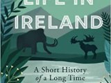 Half a billion years of natural history in&nbsp;Ireland