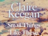 Claire Keegan Makes a Bigger&nbsp;Splash