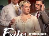 Behind the Scenes of James Joyce’s ‘Exiles’